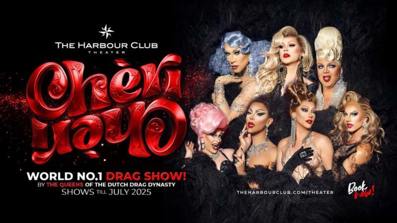 Amsterdam: "Chèri Chèri" - Biggest Drag Show in Europe Entry - Key Points
