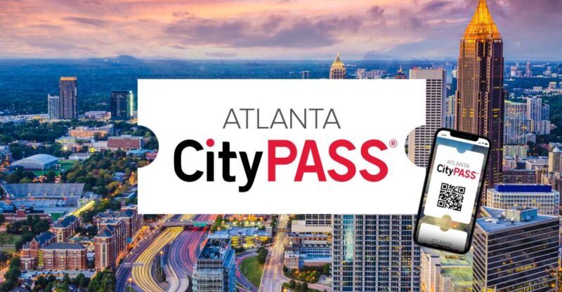Atlanta CityPASS®: Save up to 49% at 5 Top Attractions - Key Points