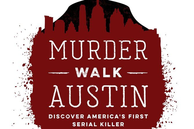 Austin Murder Walk - FAQs About the Austin Murder Walk