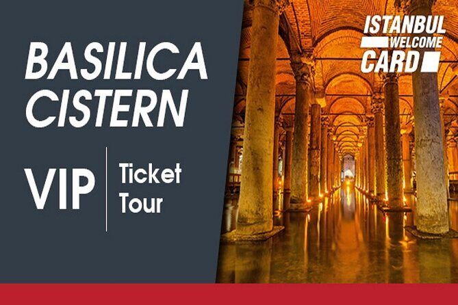 Basilica Cistern Skip the Line Ticket - Practical Considerations