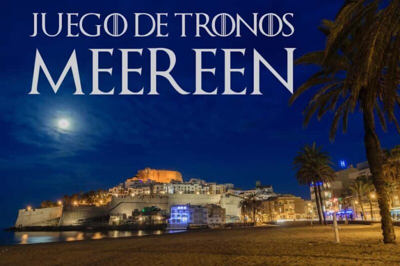 Day Trip from Valencia: Peñíscola (Game Of Thrones Castle) - Key Points