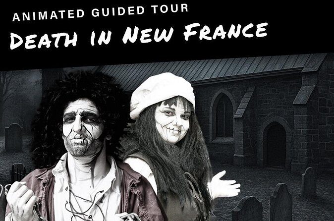 Death in New-France Animated Guided Tour in Québec - Final Words: Is It Worth It?