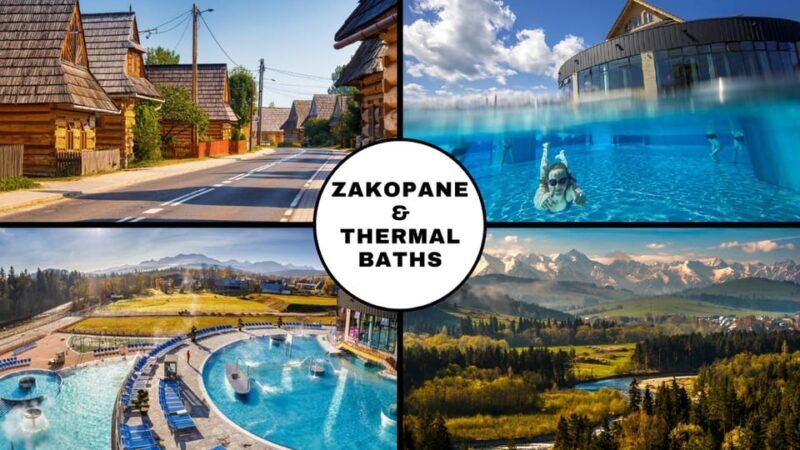 From Krakow: Zakopane and Thermal Baths with Optional Lunch - Key Points