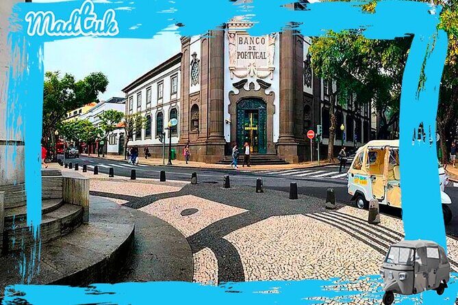 Funchal City Historical Tuk-Tuk Private Tour by MadTuk - Value for Money and Practicalities