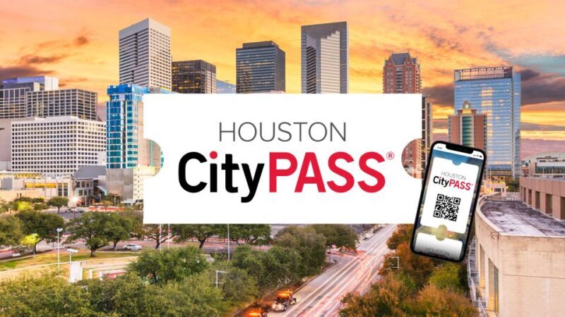 Houston CityPASS®: Save up to 51% at 5 Top Attractions - FAQ