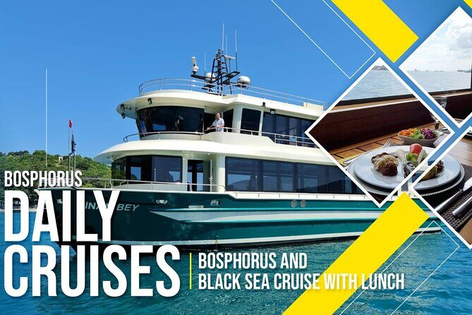 Istanbul Lunch Cruise - Extended Bosphorus Cruise up to the Black Sea - A Deep Dive into the Cruise Experience