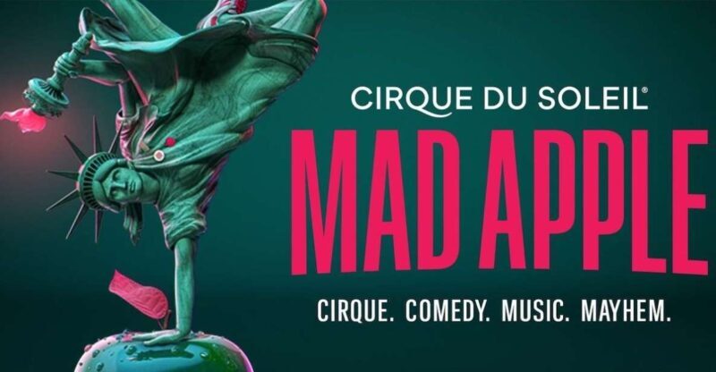 Las Vegas: Cirque du Soleil Mad Apple - An In-Depth Look at Cirque du Soleil Mad Apple