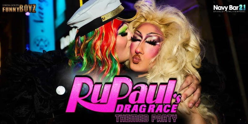 Liverpool: Navy Bar 2.1 RuPaul's Drag Race Themed Party - What You Can Expect from the Experience