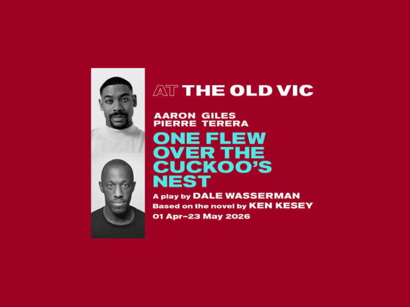 London: One Flew Over the Cuckoo's Nest at The Old Vic - An In-Depth Look at the Experience