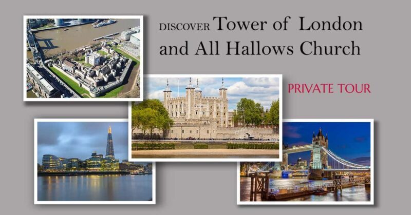 London: Tower of London and All Hallows Church Private Tour - Key Points