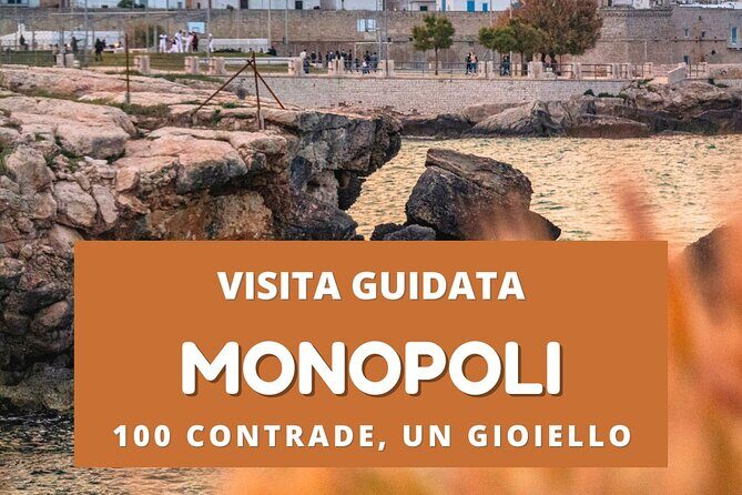 Monopoli Tour among legends and history - What to Expect When Booking