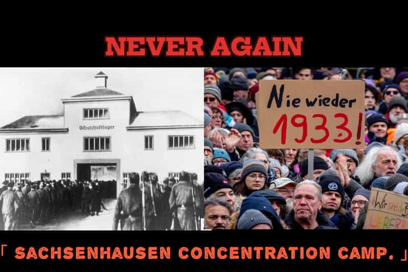 Never Again Berlin  Sachsenhausen Concentration Camp - The Experience in Practice