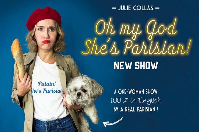 Oh My God She's Parisian! English Comedy Show in Paris - Who Should Consider This Show?
