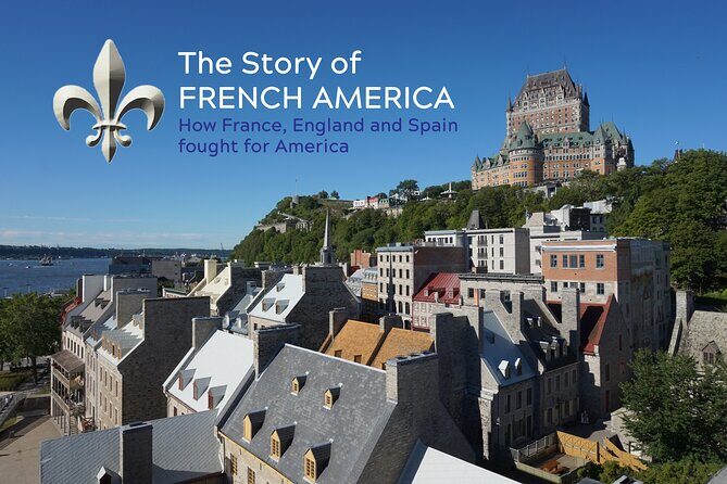 Old Québec & French America Private History Walking Tour - The Value of a Private Guided Tour