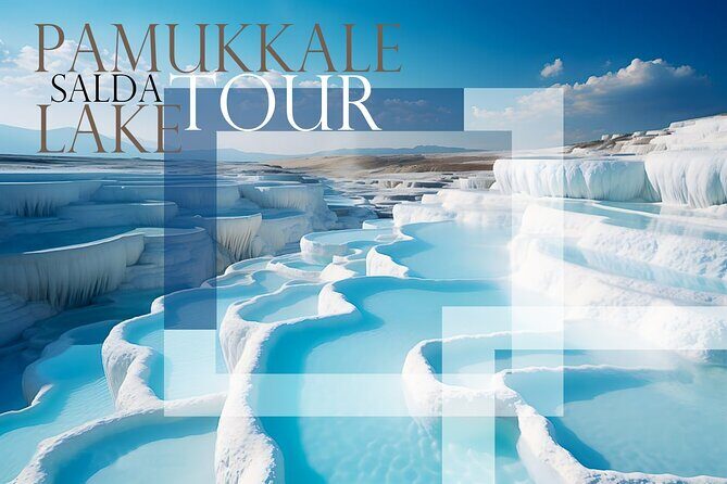 Pamukkale & Hierapolis - A Closer Look at the Tour Experience