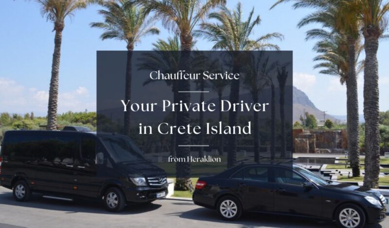 Private Driver & Chauffeur Service in Crete from Heraklion - What Could Be Better?