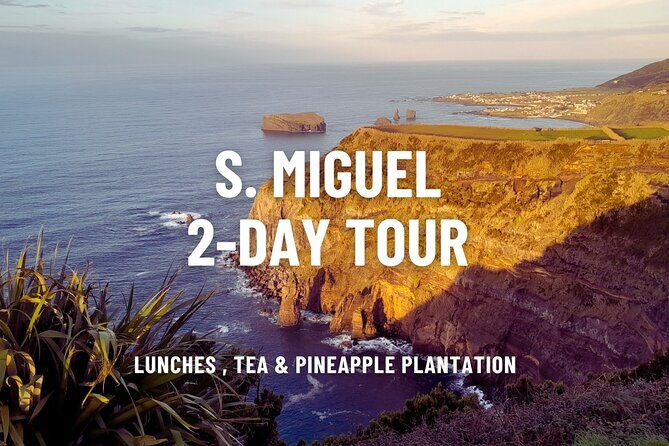 São Miguel in Two Days: A Perfect Blend of Nature & Culture - Value for Money