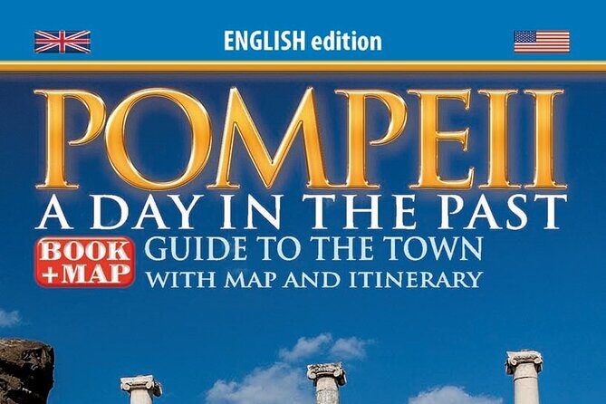 Skip the Line Ticket for Pompeii with a Guide Book of the Site - Key Points