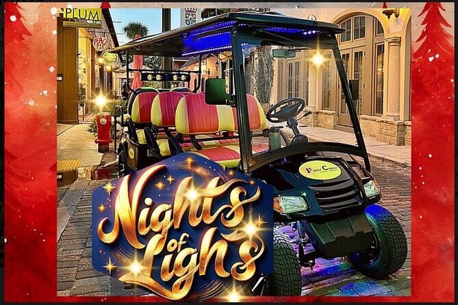 St Augustine Nights of Lights Tour on Premium Electric Cart - Key Points