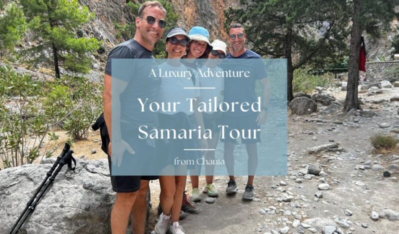 Tailored Samaria Tour That Nobody Will Believe. From Chania. - The Sum Up