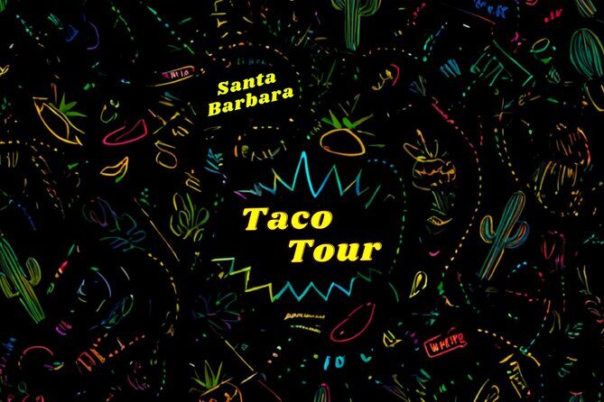 The Original TACO TOUR Santa Barbara - FAQ