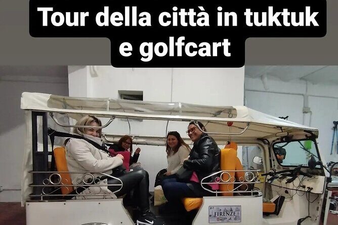Tour of Florence OldTown in golf cart etuktuk (Minimum 2 PAX) - Who Should Consider This Tour?