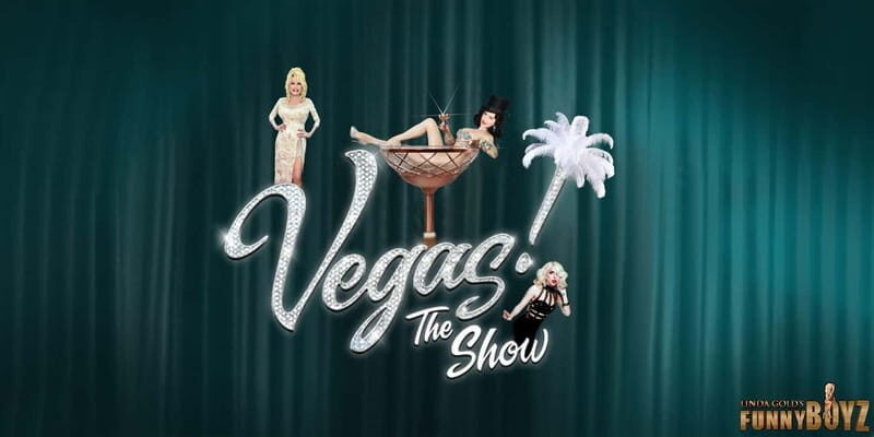 VEGAS Tribute Acts & Drag Queens | FunnyBoyz Liverpool - Key Points