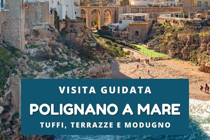 Walking tour Polignano a Mare - How the Tour Unfolds: A Detailed Look